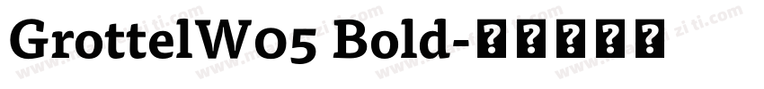 GrottelW05 Bold字体转换